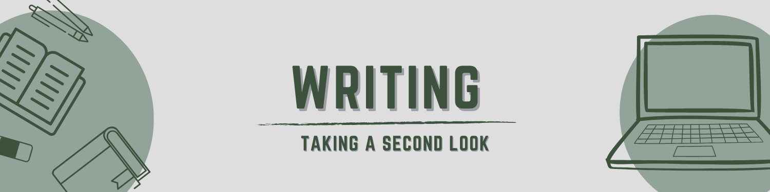 Unit 4: Writing—Taking a Second Look Banner
